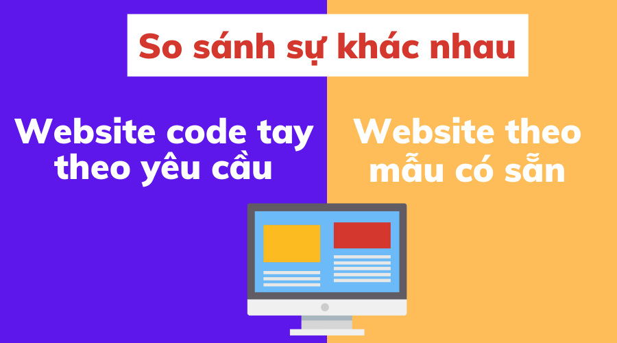 Thiết Kế Website Code Tay Và Làm Website Theo Mẫu Có Sẵn Khác Nhau Như ...